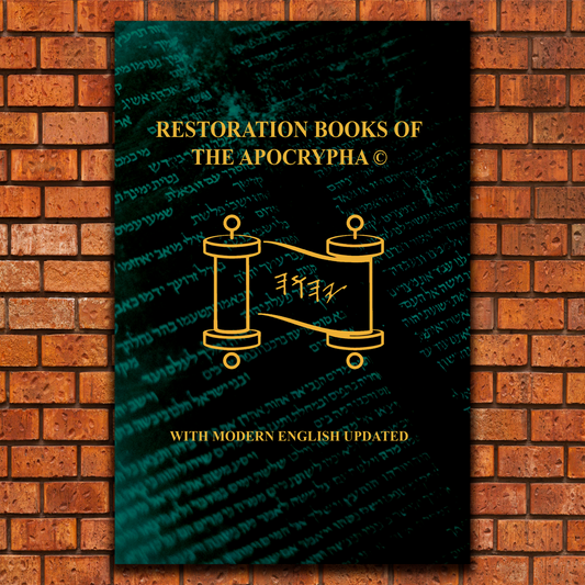 The Restoration Books Of the Apocrypha With Modern English QUANTITY DISCOUNTS