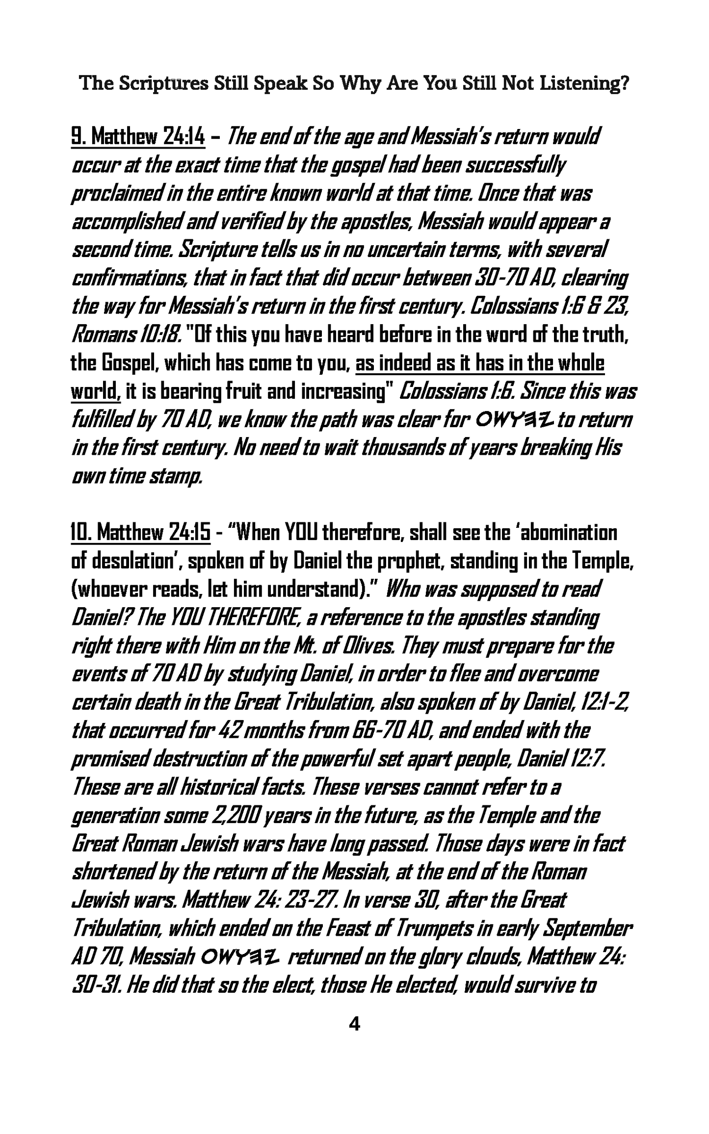 The Scriptures Still Speak So Why Are You Still Not Listening? Softcover