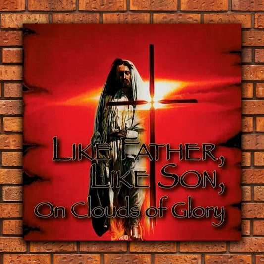 Like Father Like Son – On Clouds of Glory Don K. Preston