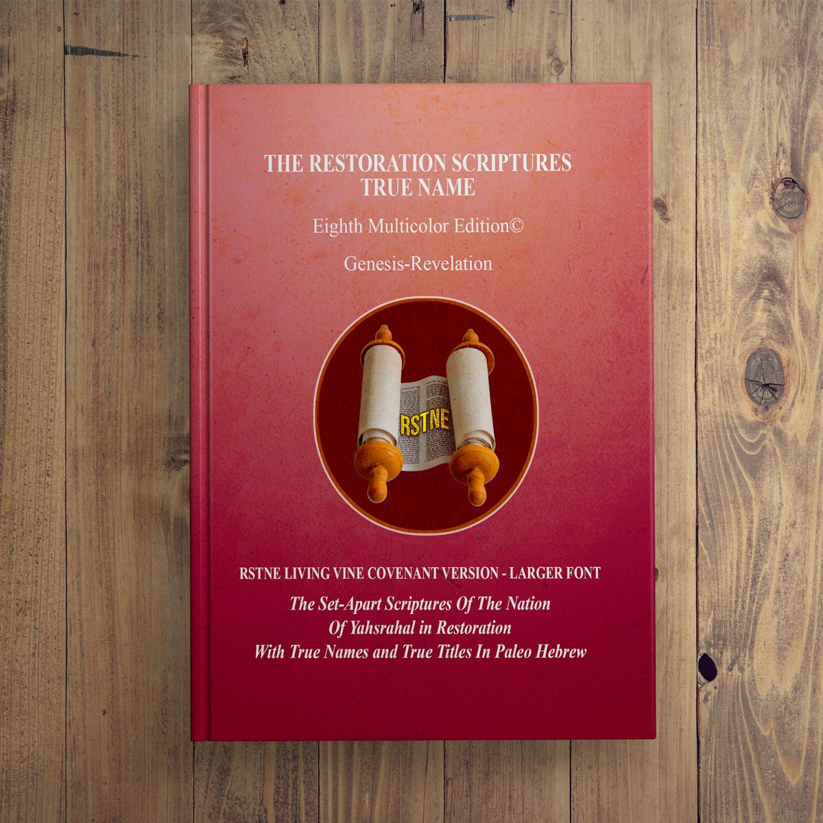 Restored Scriptures The Restoration Scriptures True Name Living Vine Covenant Edition Larg ...
