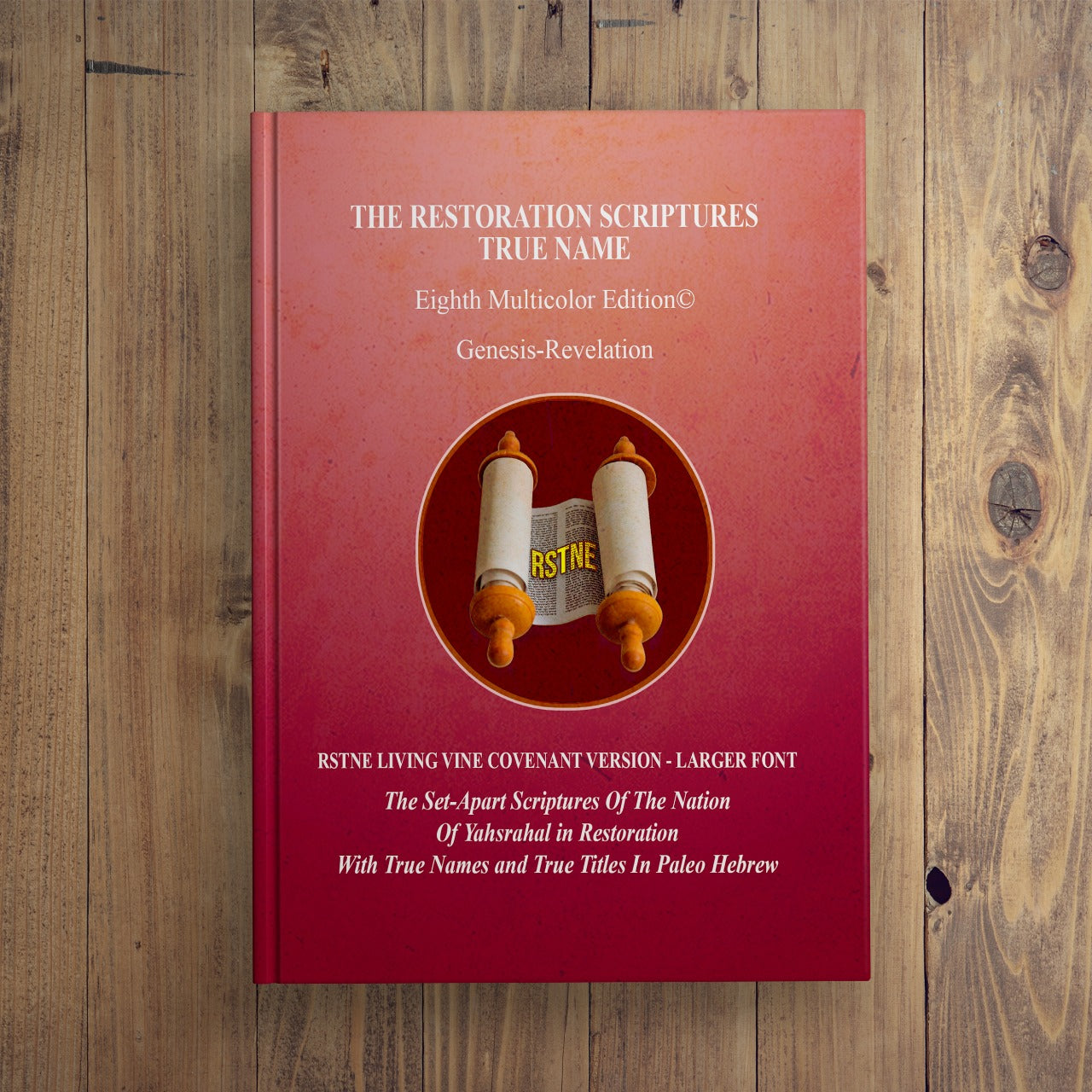 Restoration Scriptures True Name Living Vine Covenant Version Gen-Rev Hardcover-Multicolor LARGER PRINT