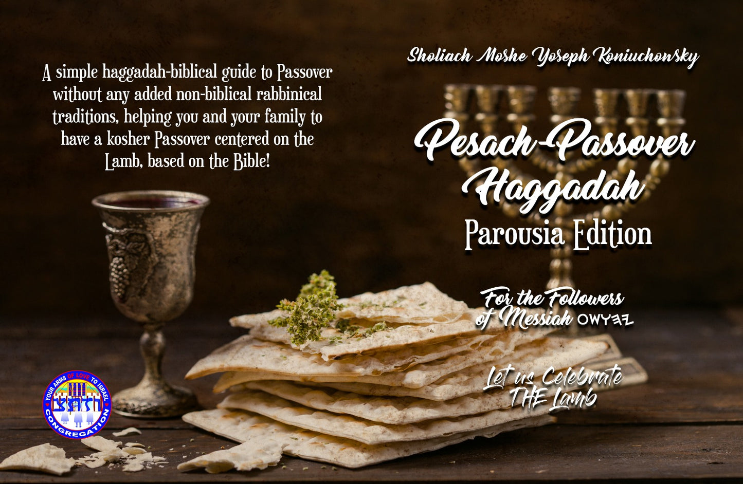 Pesach-Passover Haggadah-Parousia Edition