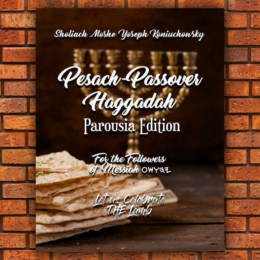 Pesach-Passover Haggadah-Parousia Edition