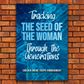 Tracking The Seed Of The Woman Through The Generations-Instant Digital PDF Download