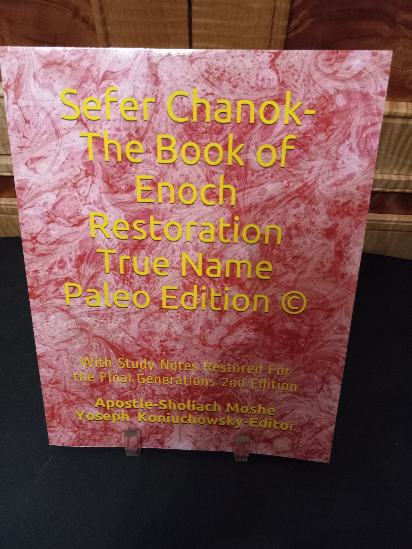 Sefer Chanok-The Book of Enoch Restoration True Name Paleo Edition ©: With Study Notes Restored For the Final Generations 2nd Edition Paperback