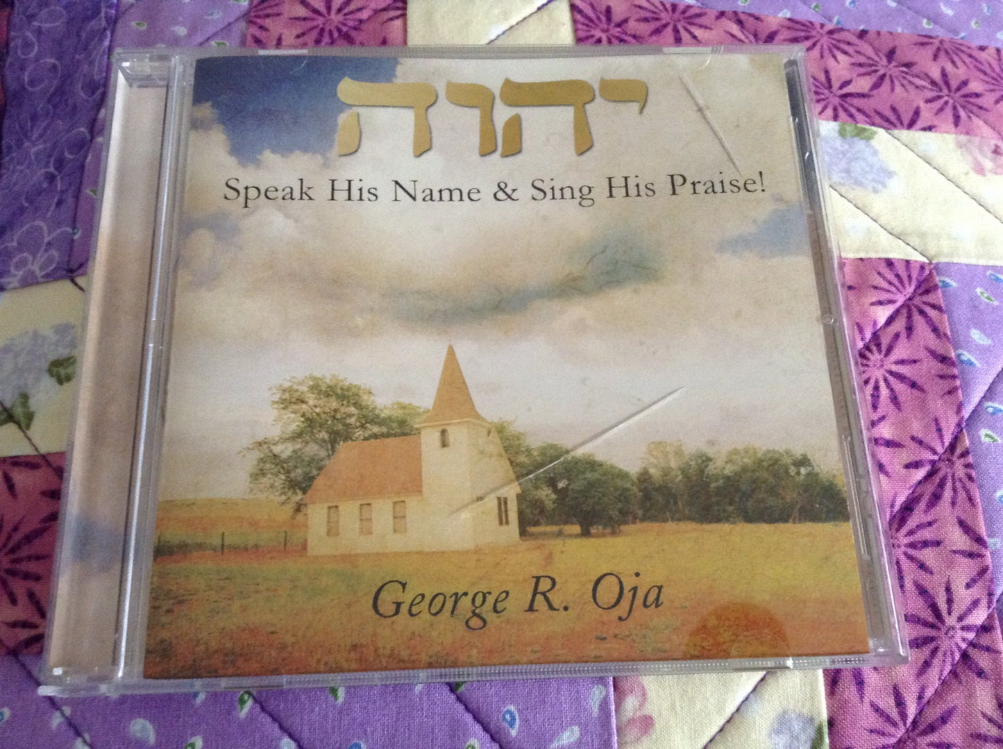Speak His Name & Sing His Praise-George Oja