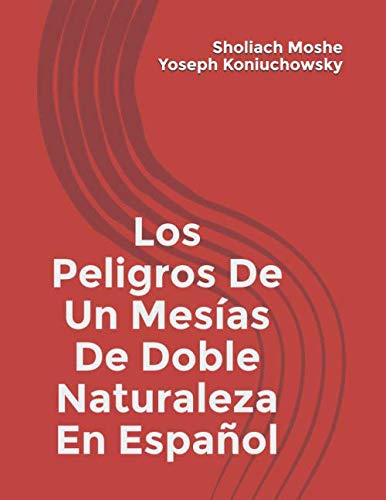 Peligros-De-Un-Mesías-Doble-Naturaleza-En Espanol Nuevo!